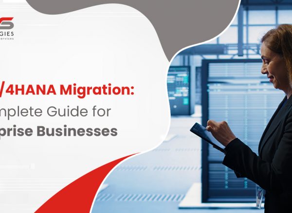 SAP S/4HANA Migration Guide: Strategies, Tools & Best Practices